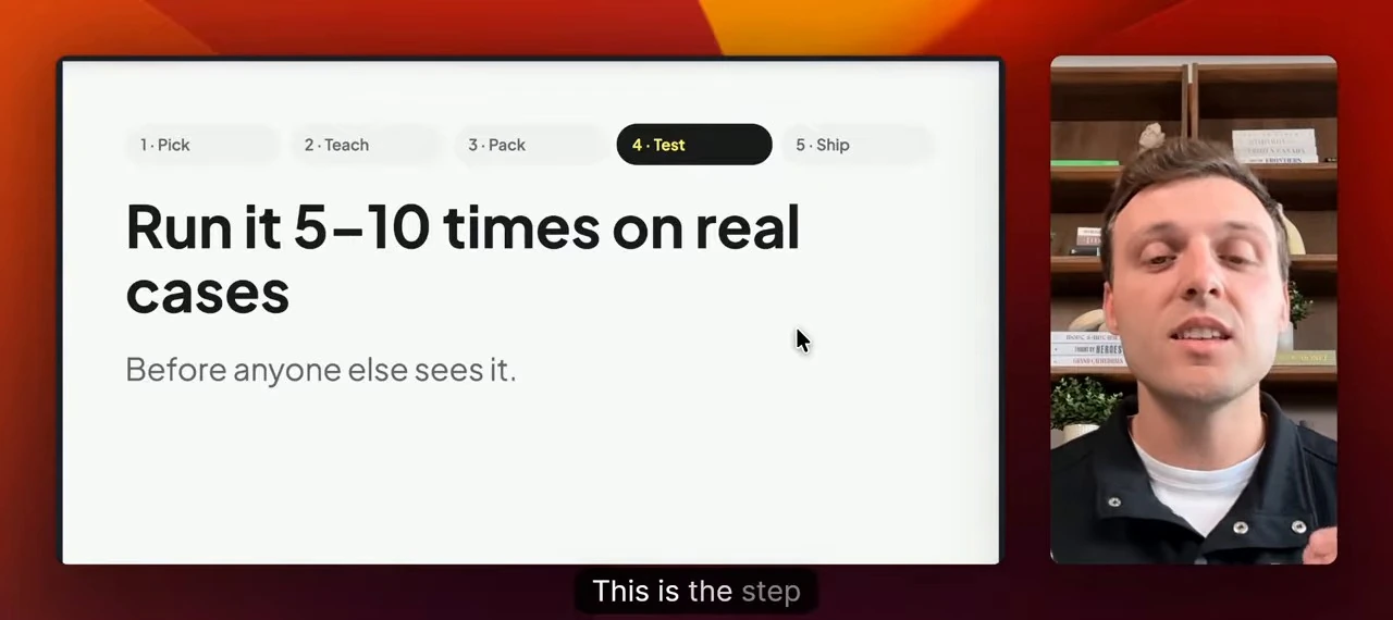 Step 4: Run the skill 5–10 times on real cases before anyone else sees it.