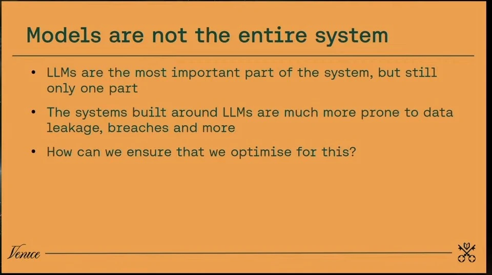 Slide explains that LLMs are one part of a system and that surrounding systems can be prone to data leakage and breaches.
