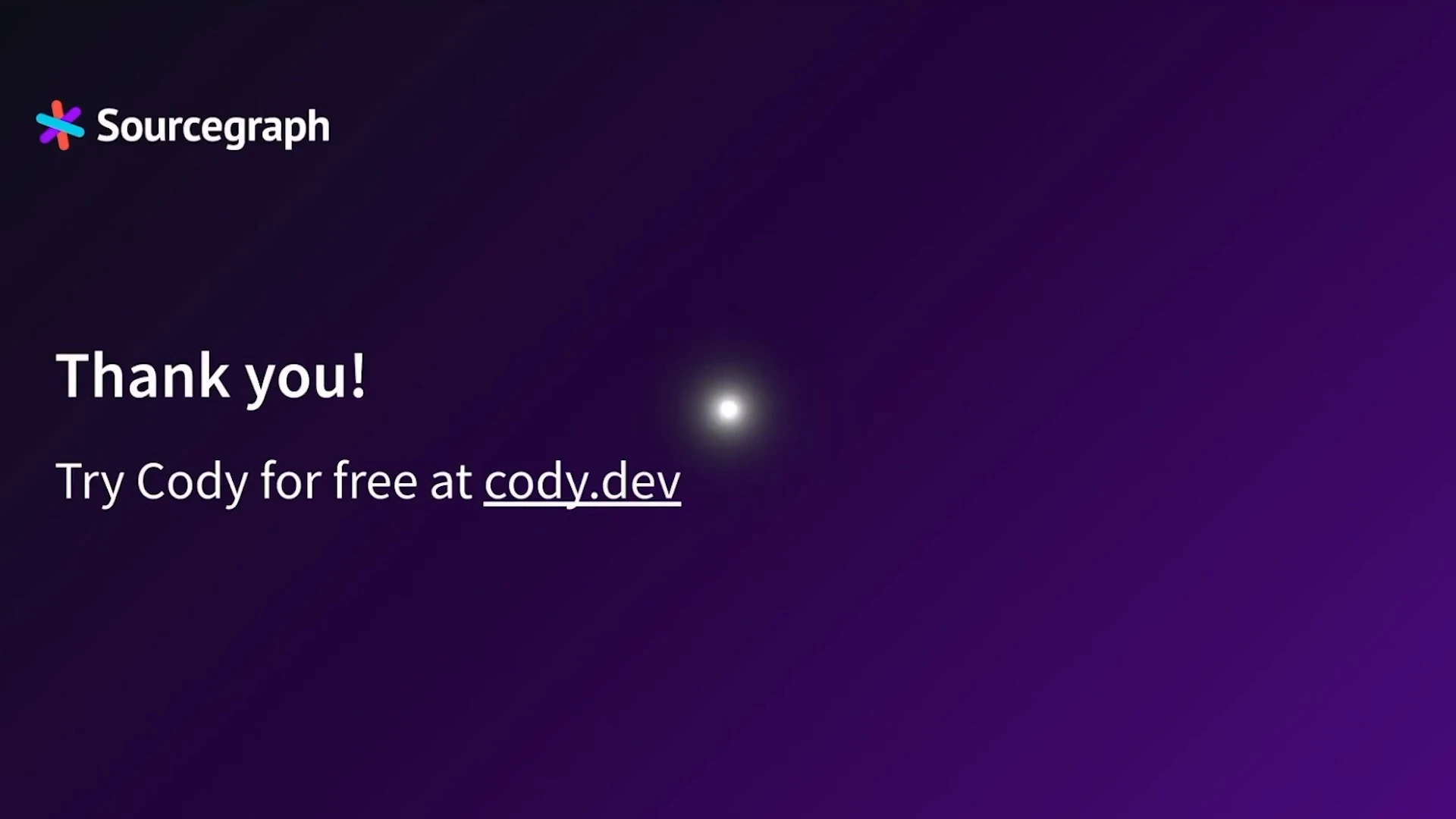 Sourcegraph closing slide thanking the audience and inviting them to try Cody.