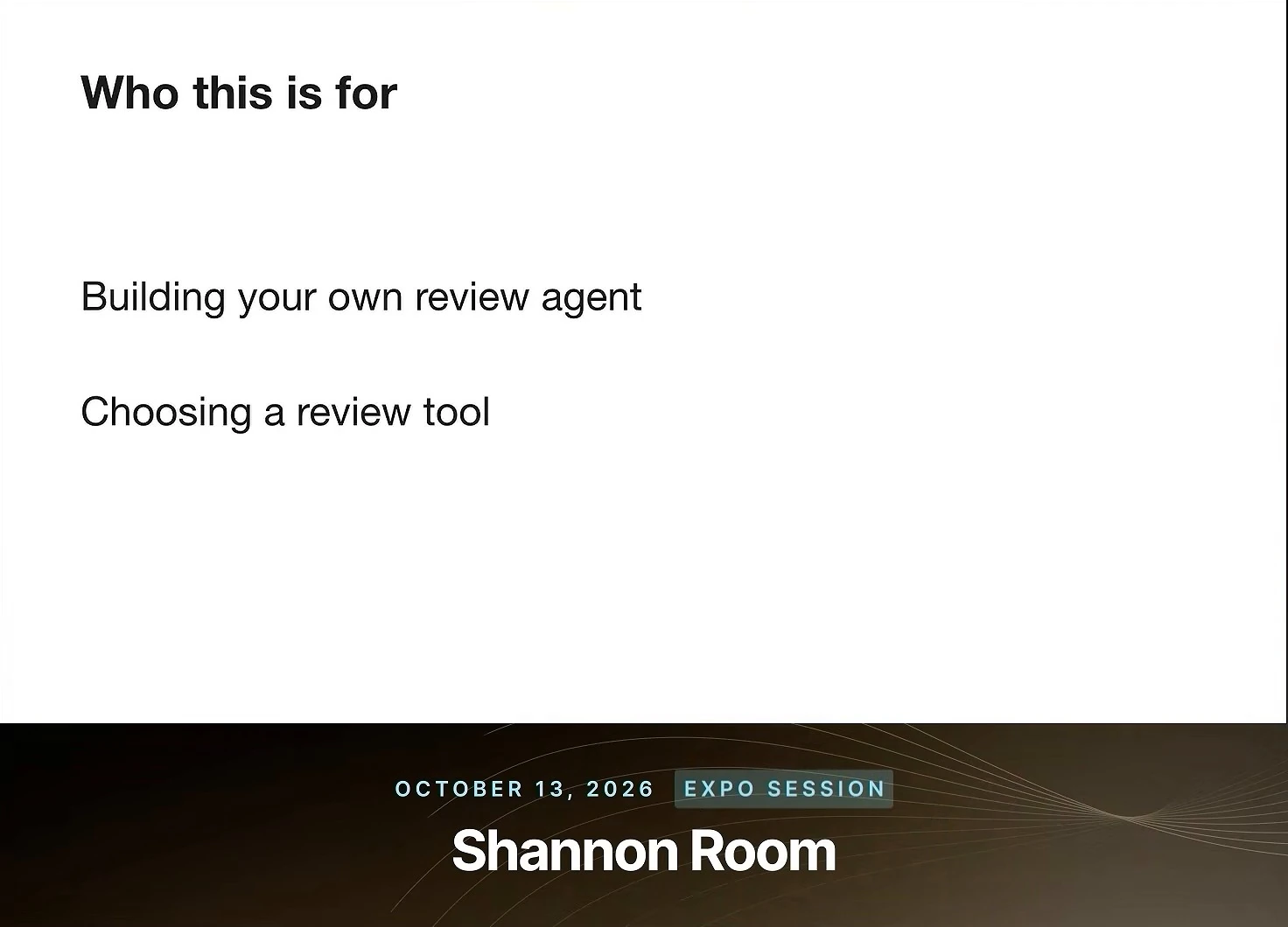 Audience slide listing building your own review agent and choosing a review tool.