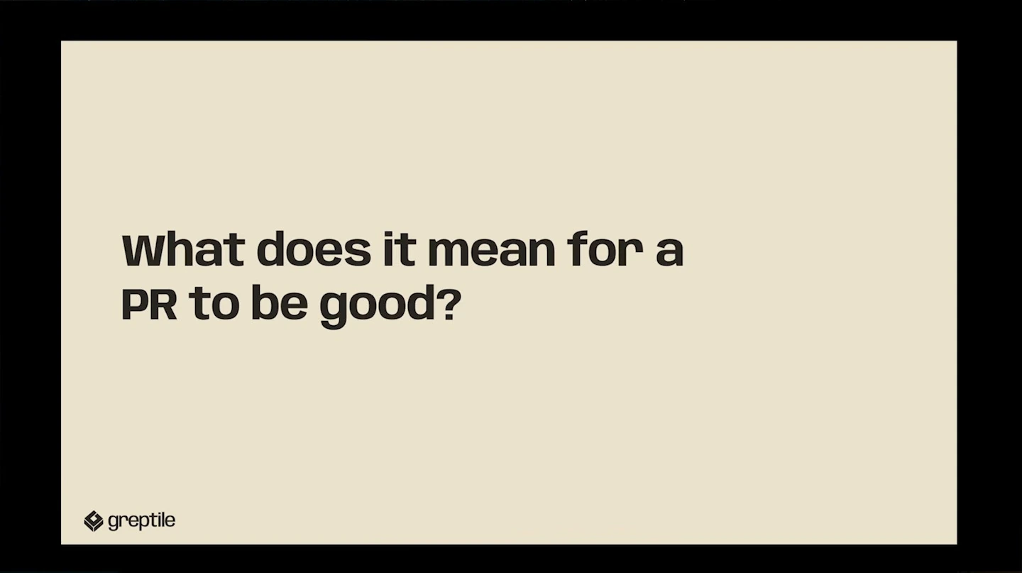 Slide asks what it means for a PR to be good.