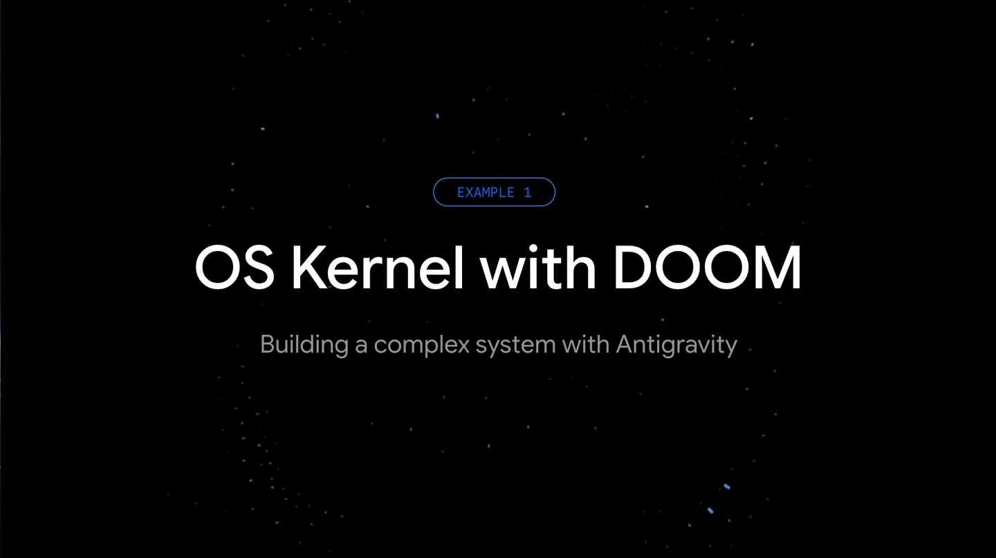 Example 1: OS Kernel with DOOM, building a complex system with Antigravity.