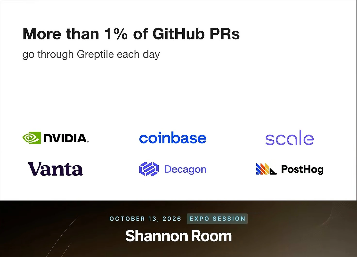 Slide stating that more than 1% of GitHub pull requests go through Greptile each day, with NVIDIA, Coinbase, Scale, Vanta, Decagon and PostHog logos.