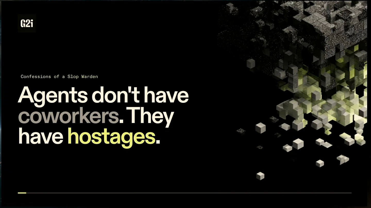 Title slide: Agents don't have coworkers. They have hostages.