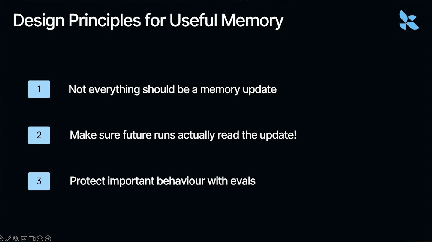 Choose which signals become memory updates, ensure future runs read them, and protect important behavior with evaluations.