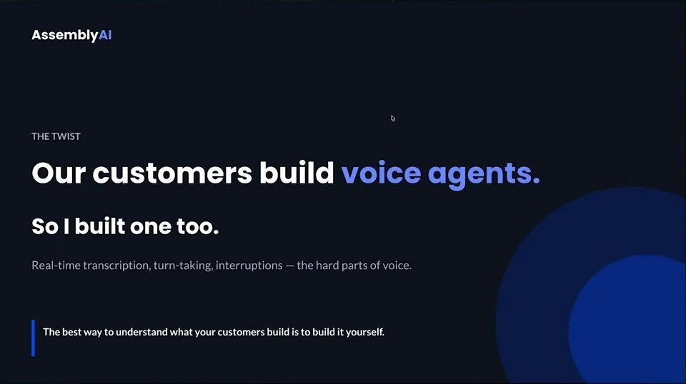 The speaker built a voice agent to understand customers' work with transcription, turn-taking, and interruptions.
