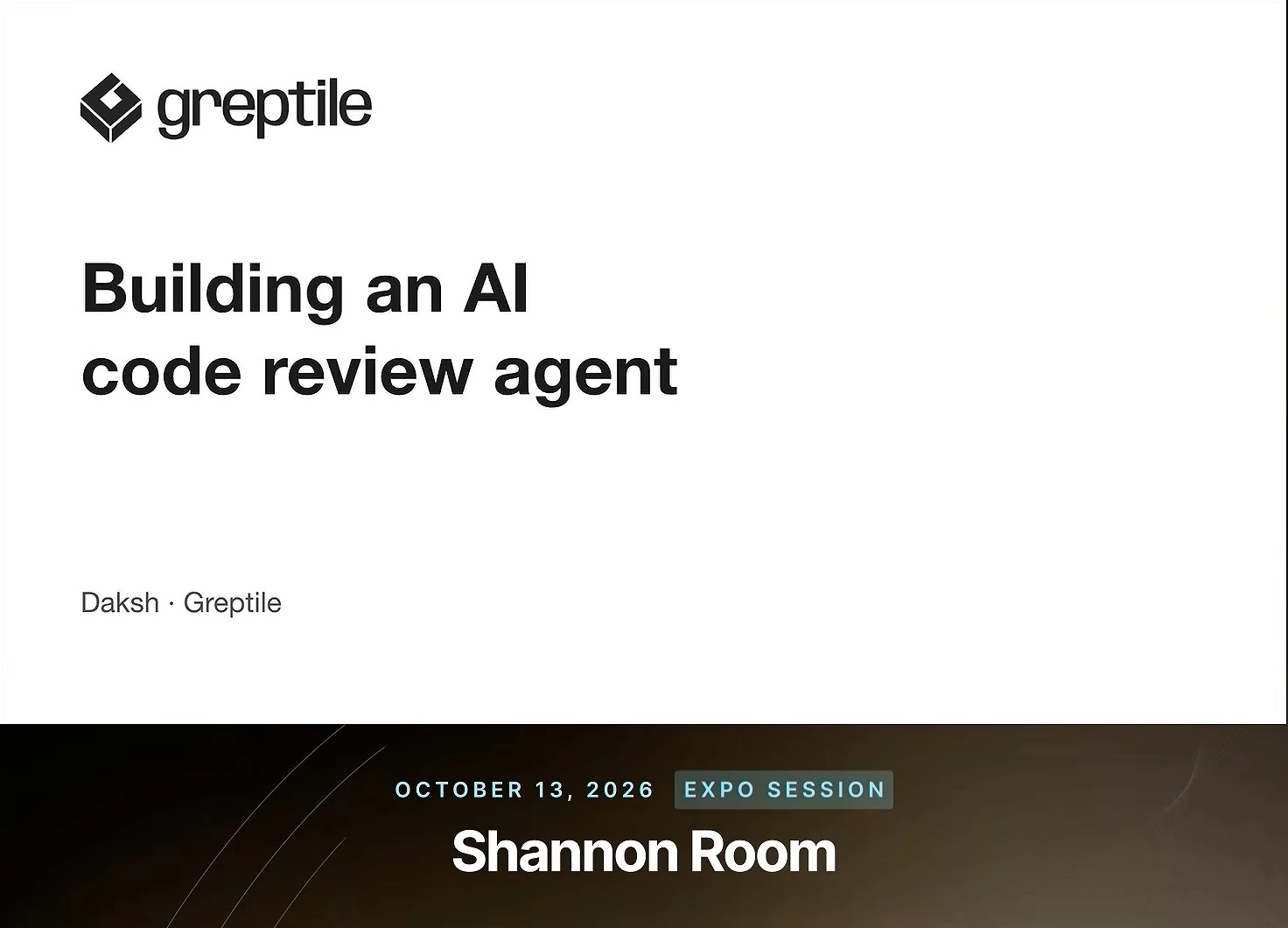 Greptile title slide reading Building an AI code review agent, credited to Daksh from Greptile.