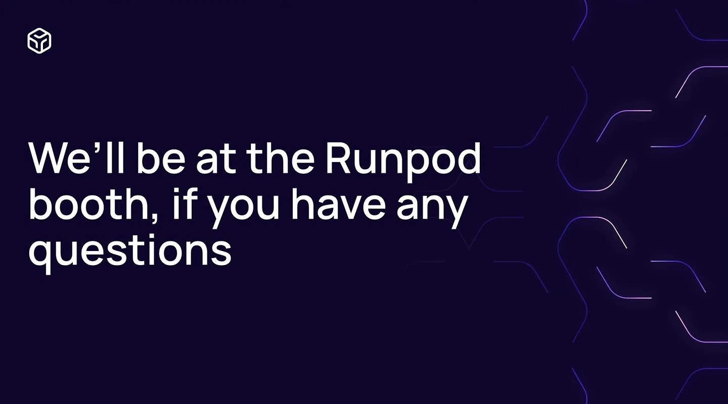 Runpod slide stating that the team will be at its booth to answer questions.