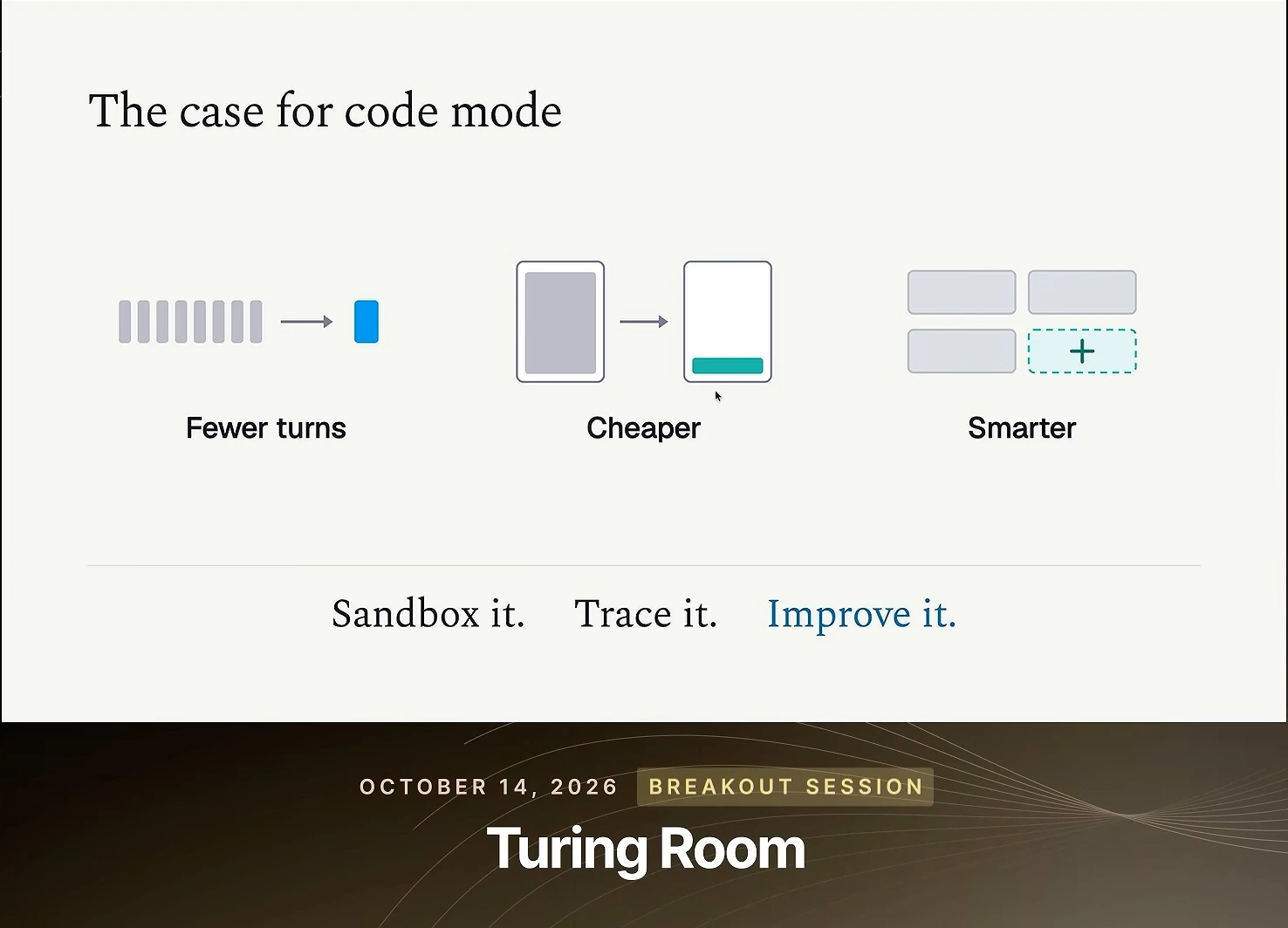 Three illustrated benefits labeled Fewer turns, Cheaper, and Smarter, followed by Sandbox it. Trace it. Improve it.
