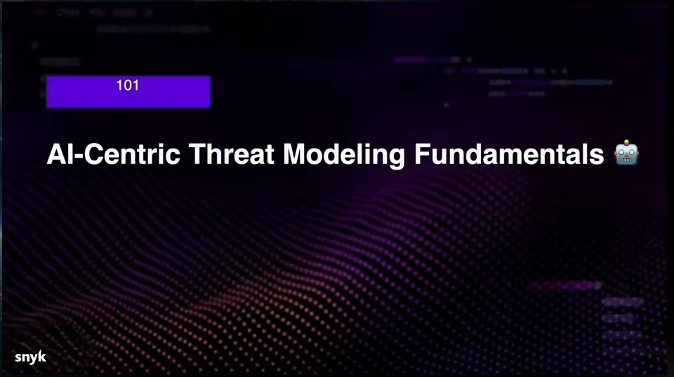 Section title: AI-Centric Threat Modeling Fundamentals.