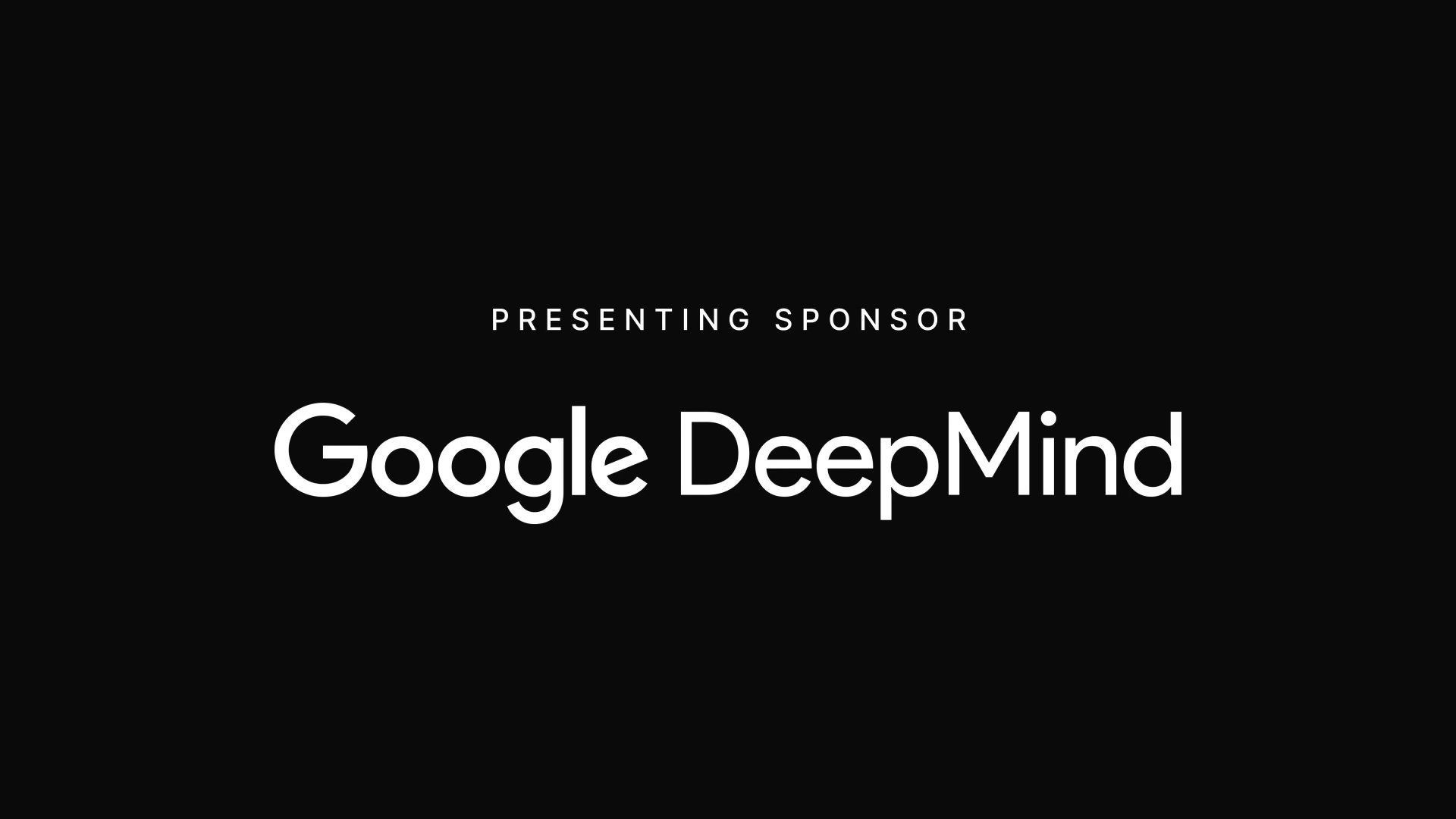 Google DeepMind presenting sponsor card.