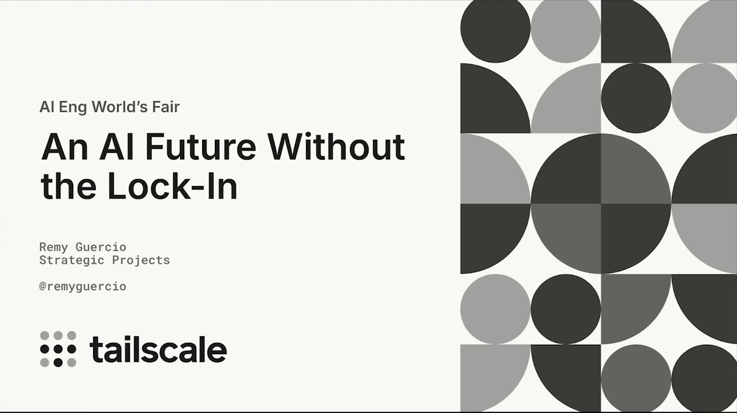 Title slide for Remy Guercio’s Tailscale talk at AI Eng World’s Fair.