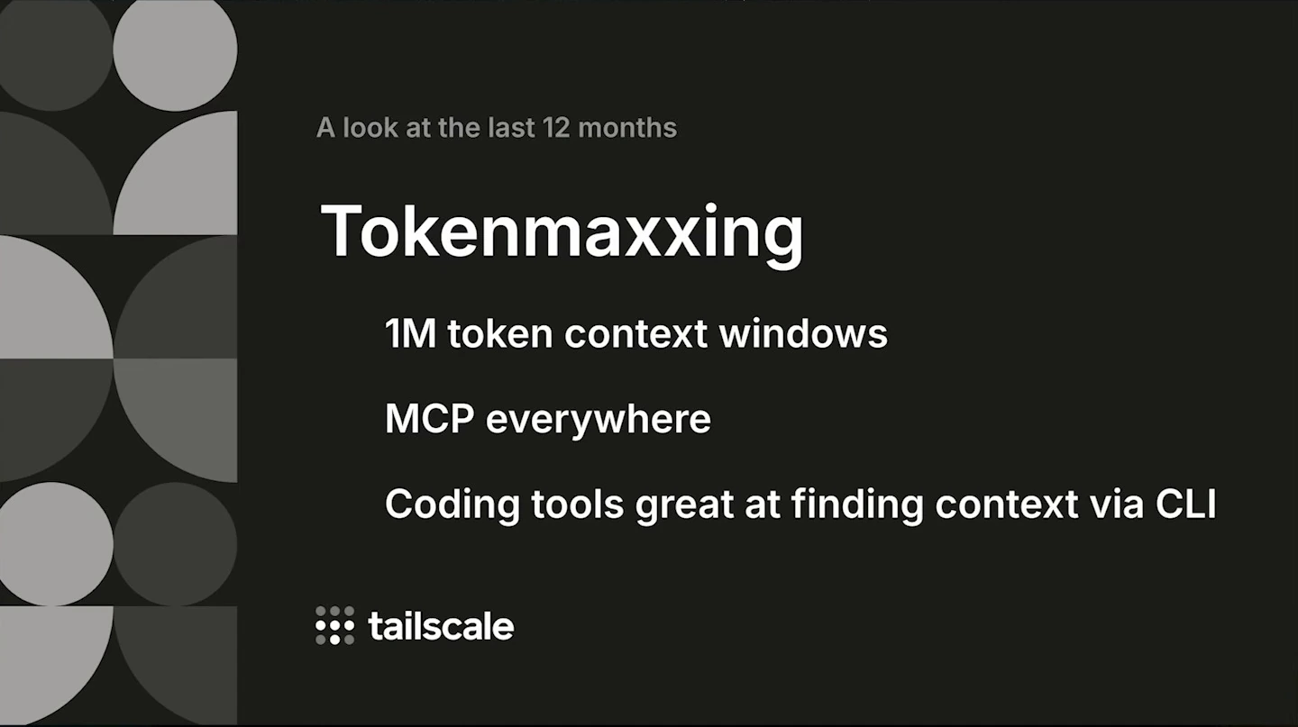 Tokenmaxxing: million-token context windows, MCP everywhere, and coding tools finding context via CLI.