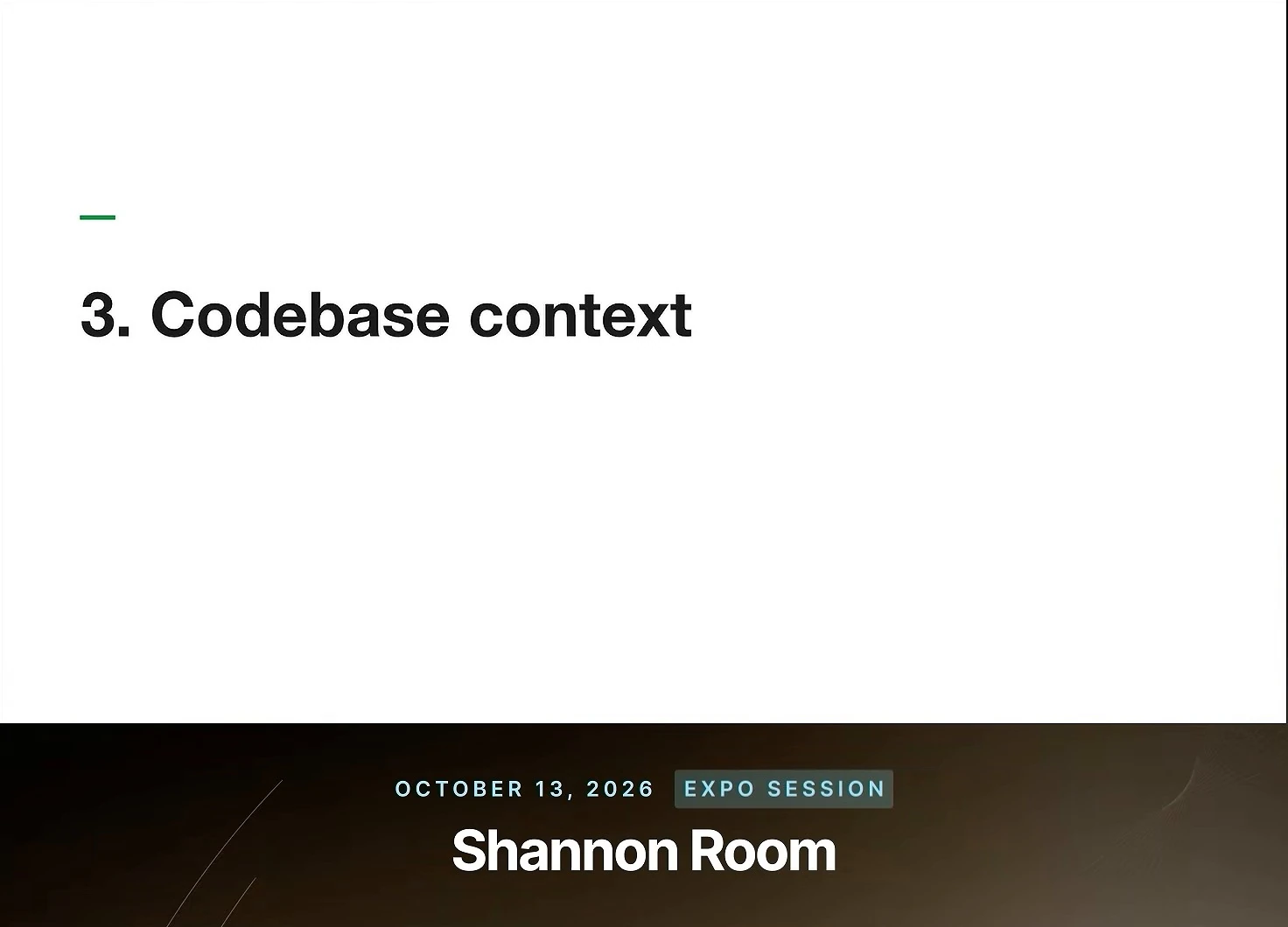 White section slide with a short green accent above the heading “3. Codebase context.”