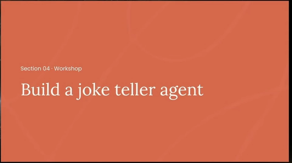 Workshop section title: Build a joke teller agent.