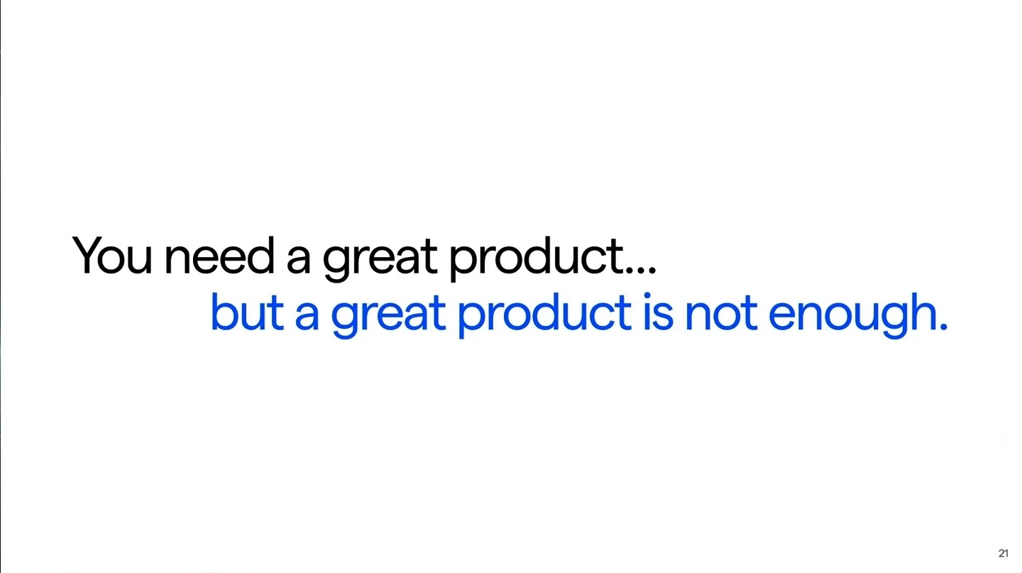 A great product is necessary, but not enough.