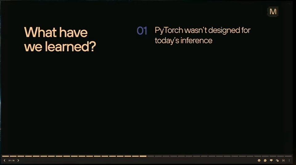 The first takeaway says PyTorch was not designed for today's inference.