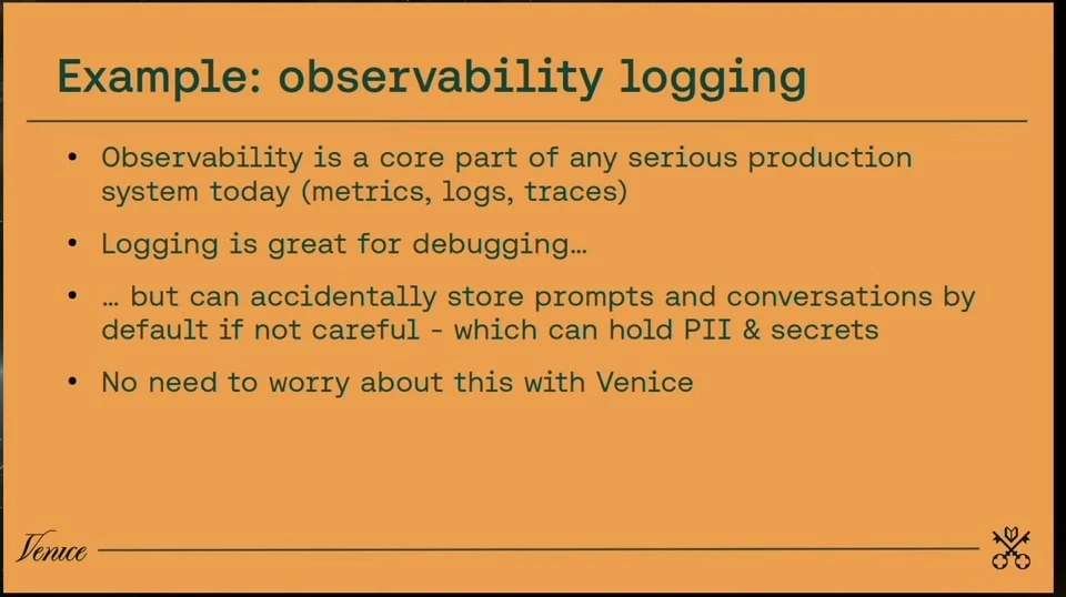 Slide describing observability and the risk of logging prompts, personal information and secrets; it claims Venice avoids this concern.