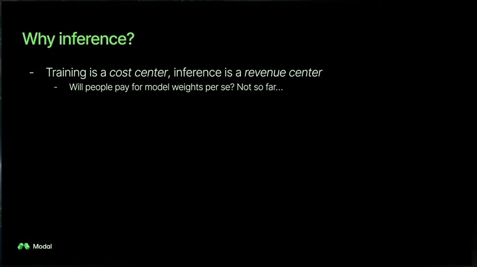 Slide contrasts training as a cost center with inference as a revenue center, and asks whether people pay for model weights.