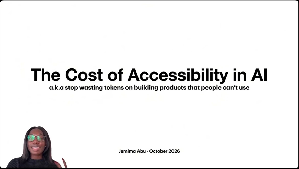 Title slide: The Cost of Accessibility in AI, with a subtitle about building products people can use. Jemima Abu, October 2026.