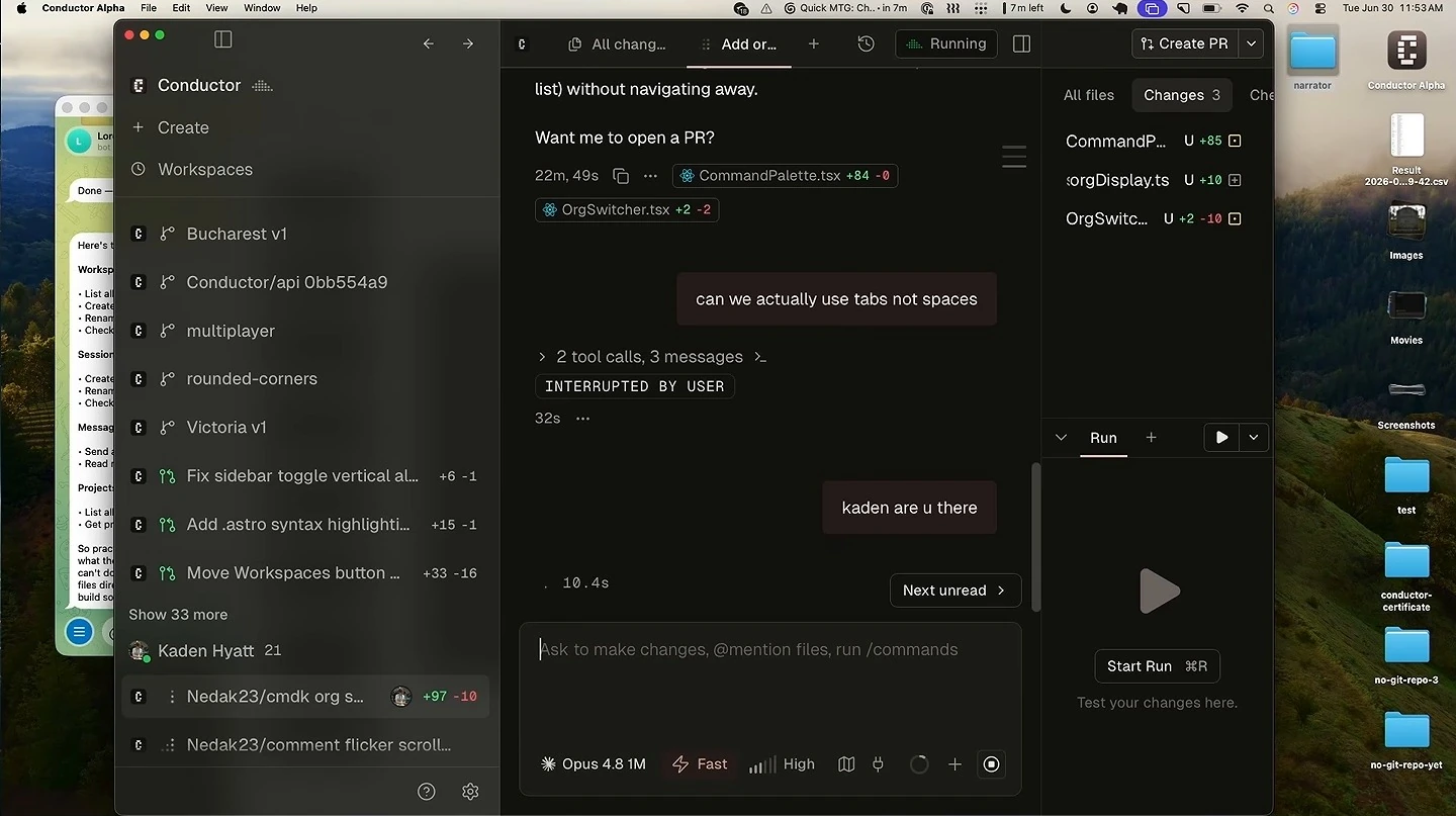Conductor shows a request to use tabs, an interrupted response, and a follow-up message.