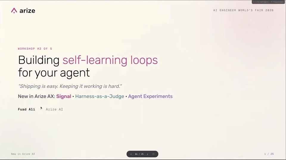 Workshop title slide introducing self-learning loops, Signal, Harness-as-a-Judge, and Agent Experiments.