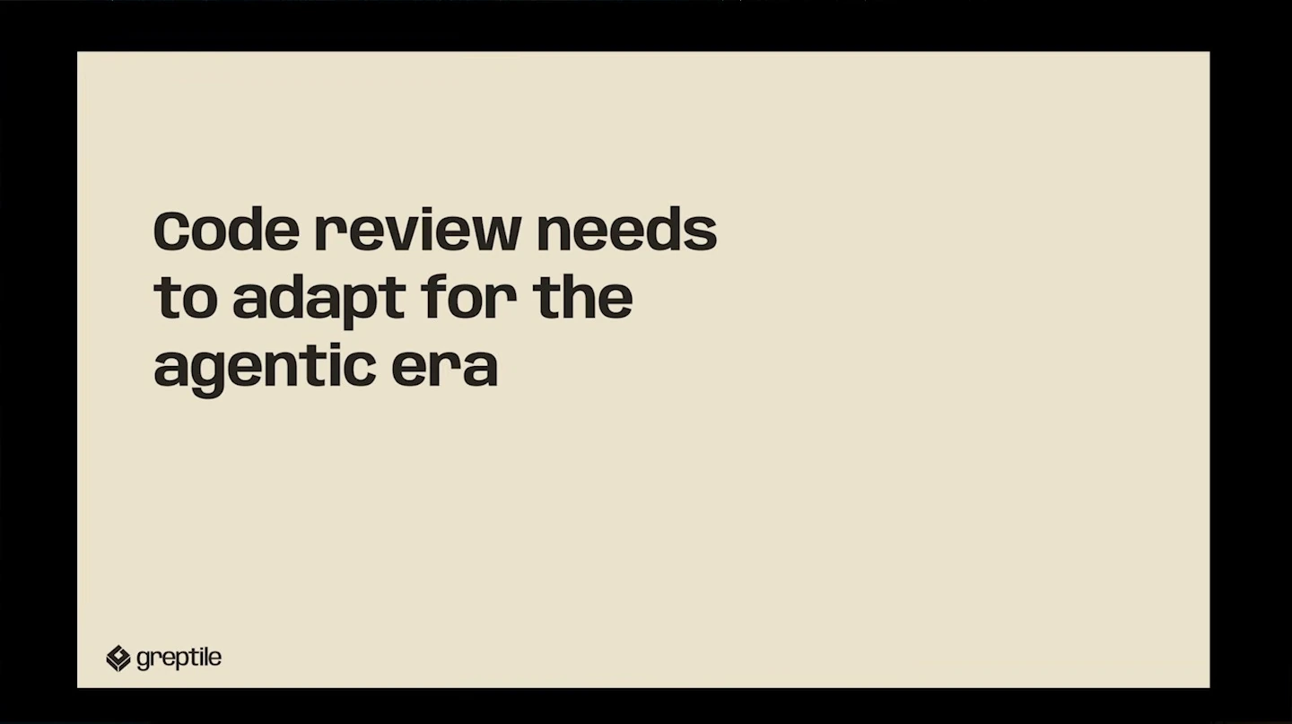 Slide states that code review needs to adapt for the agentic era.