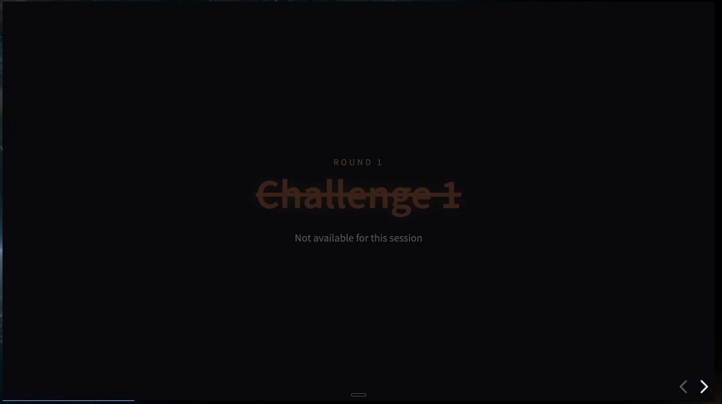 Round 1 challenge heading crossed out above a note saying it is unavailable for this session.