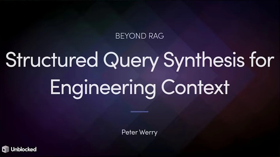 Title slide for Beyond RAG, presented by Peter Werry of Unblocked.
