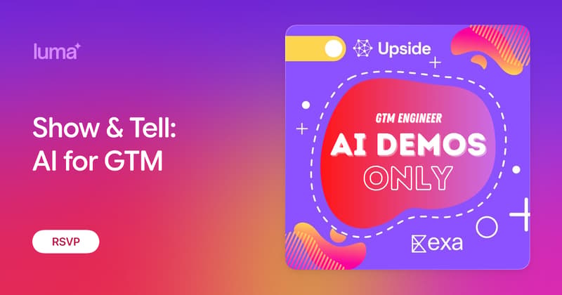 Show & Tell: AI for GTM · Luma