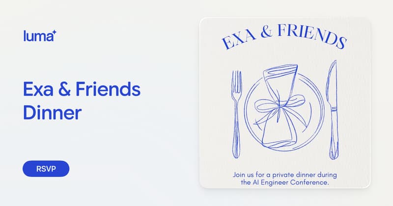 Exa & Friends Dinner · Luma